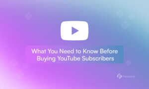 O que você precisa saber antes de comprar inscritos no YouTube?
