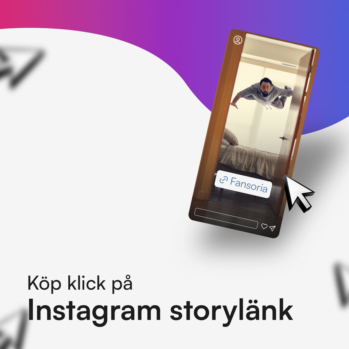 Köp Instagram Story-länk Klicka från Fansoria