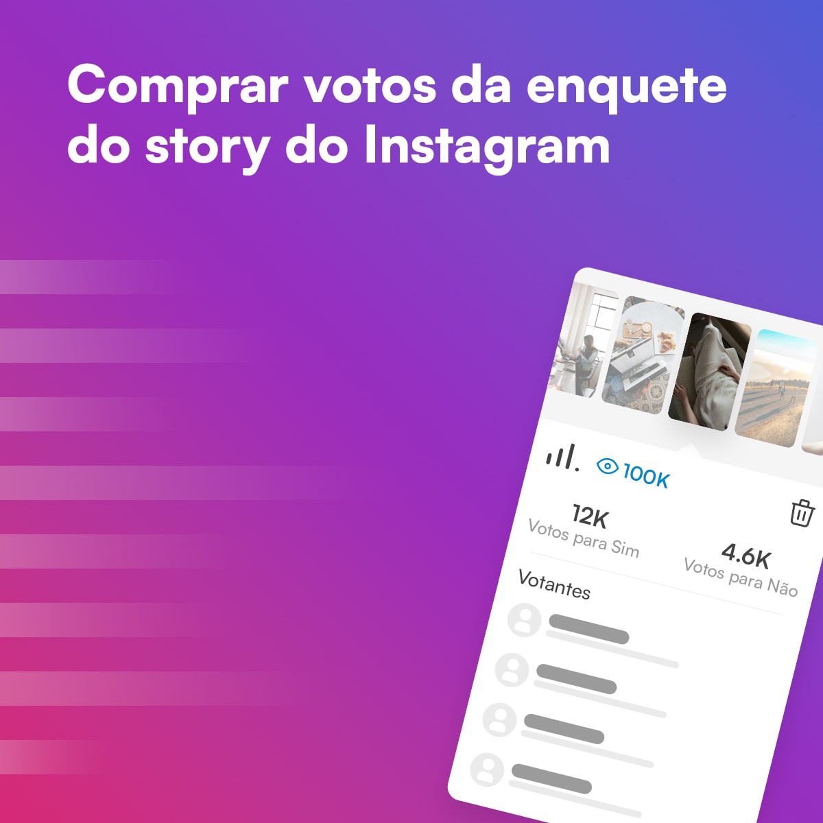 Compre votos para as votações das Instagram Stories