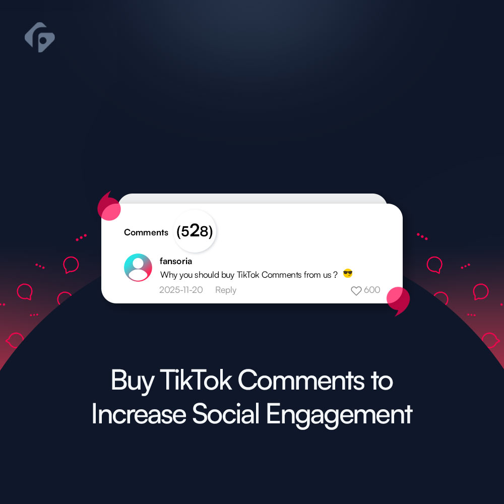 Buy TikTok Comments to Increase Social Engagement