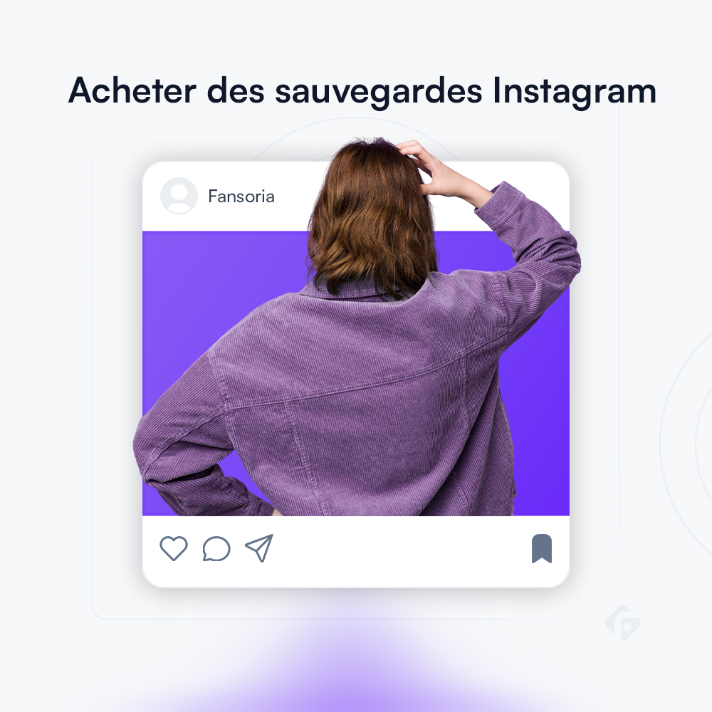 Acheter des Sauvegardes Instagram